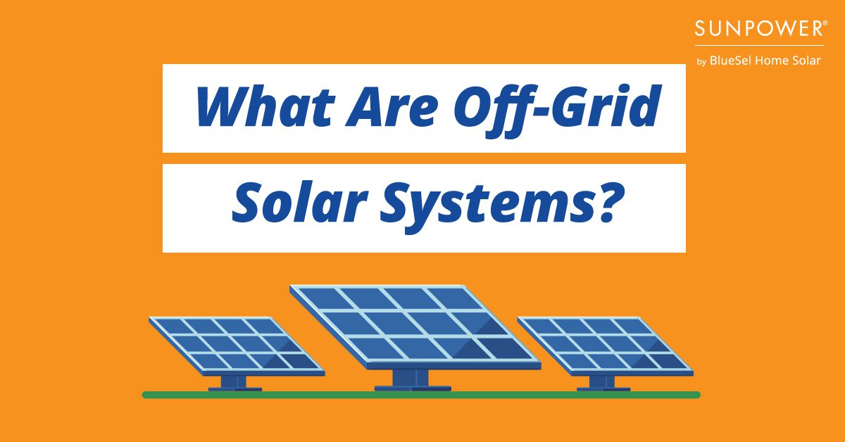 what are off-grid solar systems?