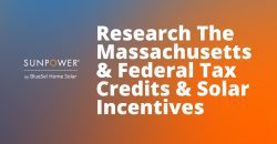 research the federal and state solar incentives