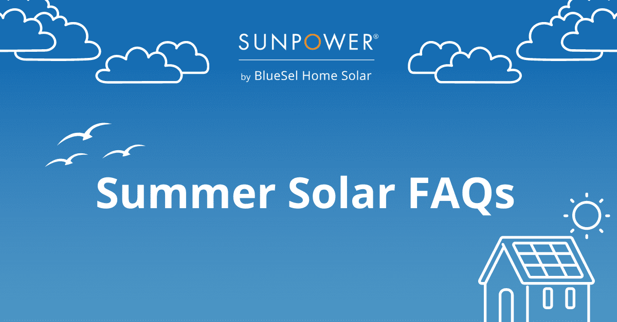 Summer Solar FAQs